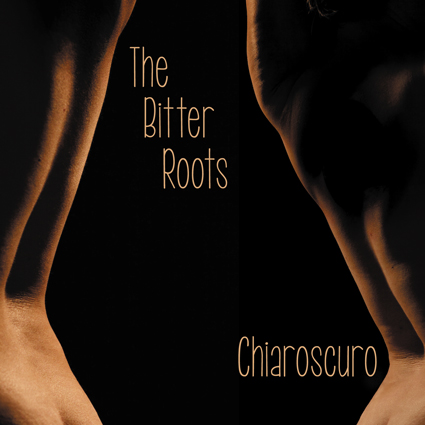 The Bitter Roots Chiaroscuro